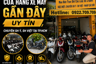 Cửa Hàng Xe Máy Gần Đây Uy Tín – Chuyên SH Ý, SH Việt Tại TP.HCM